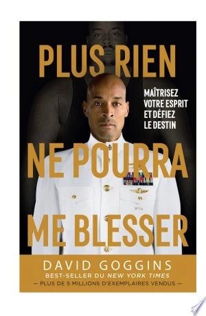 Plus rien ne pourra me blesser David Goggins  [Livres]