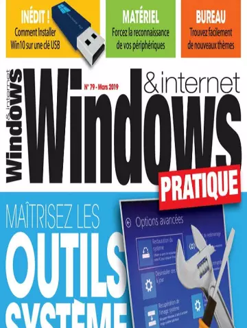 Windows et Internet Pratique N°79 – Mars 2019  [Magazines]