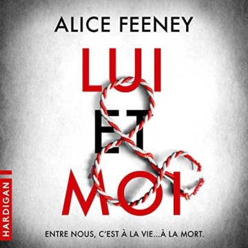 Lui & moi  Alice Feeney [AudioBooks]