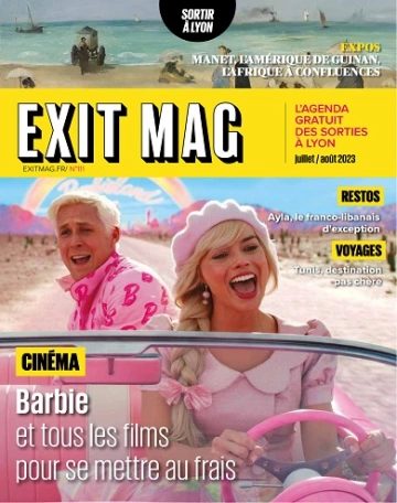 Exit Mag N°111 – Juillet-Août 2023 [Magazines]