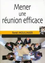 MENER UNE RÉUNION EFFICACE  [Livres]