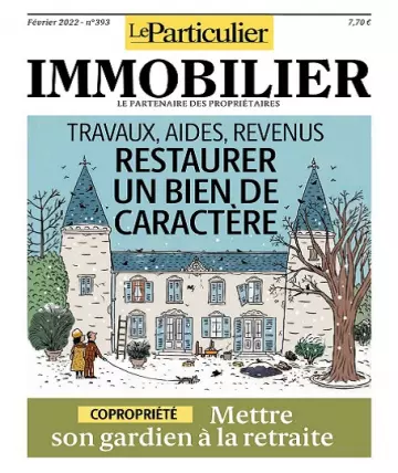 Le Particulier Immobilier N°393 – Février 2022 [Magazines]