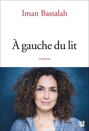 À GAUCHE DU LIT - IMAN BASSALAH [Livres]