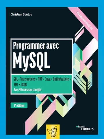 Programmer avec MySQL - 6ed  [Livres]