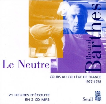 ROLAND BARTHES - LE NEUTRE  [AudioBooks]