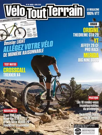 Vélo Tout Terrain N°241 – Mars-Avril 2019  [Magazines]