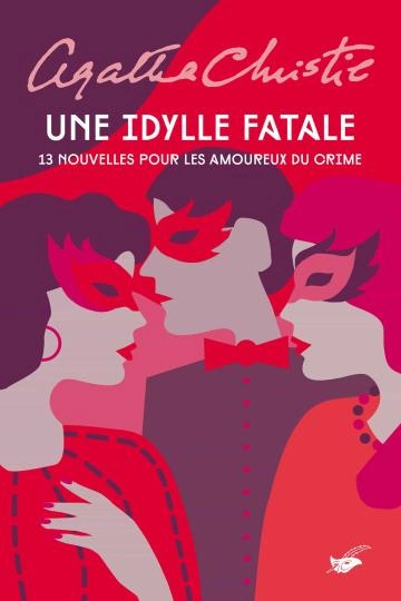 UNE IDYLLE FATALE AGATHA CHRISTIE  [Livres]