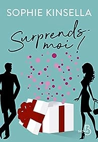 Sophie Kinsella - Surprends-moi !  [Livres]