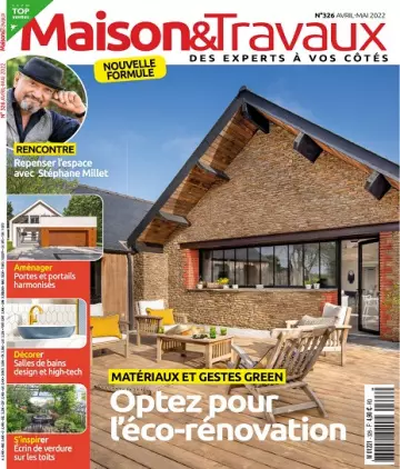 Maison et Travaux N°326 – Avril-Mai 2022 [Magazines]