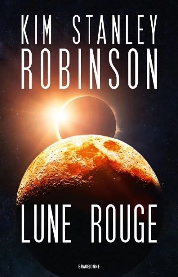 Lune rouge  Kim Stanley Robinson [Livres]