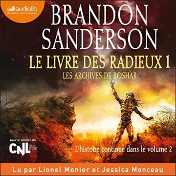 Brandon Sanderson - Les archives de Roshar 2 - Le Livre des radieux 1 [AudioBooks]