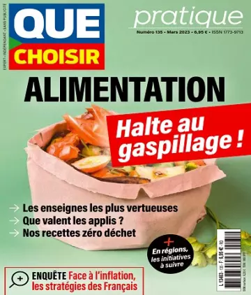 Que Choisir Pratique N°135 – Mars 2023 [Magazines]