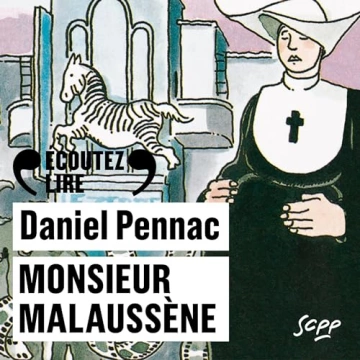 Monsieur Malaussène  La saga Malaussène 4  Daniel Pennac [AudioBooks]