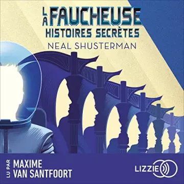 La Faucheuse - Histoires secrètes Neal Shusterman [AudioBooks]