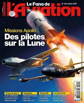 Le Fana De L’Aviation N°596 – Juillet 2019 [Magazines]