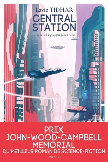 Central Station Lavie Tidhar [Livres]