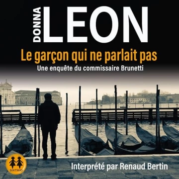 Le garçon qui ne parlait pas - Commissaire Brunetti 22 Donna Leon [AudioBooks]