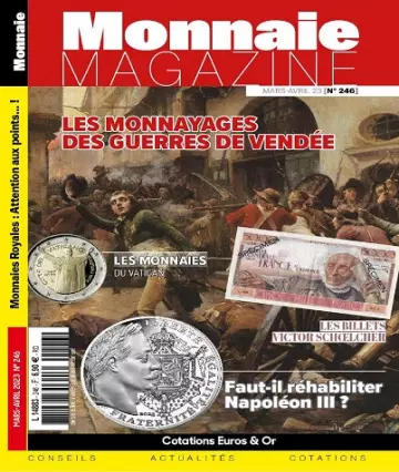 Monnaie Magazine N°246 – Mars-Avril 2023 [Magazines]