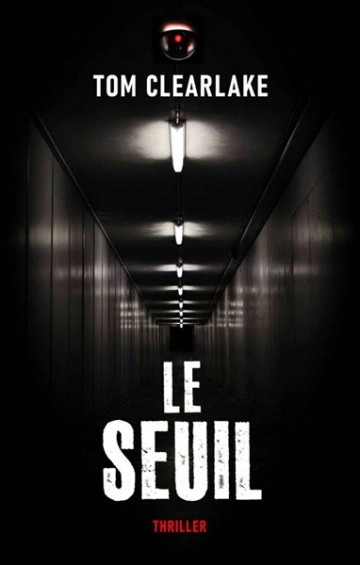 Le seuil  Thomas Clearlake  [Livres]