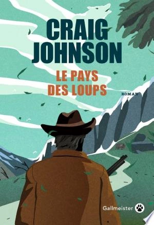 Warl Longmire Tome 16 - Le Pays des loups [Livres]