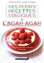 Mes petites recettes magiques à l’Agar-Agar [Livres]