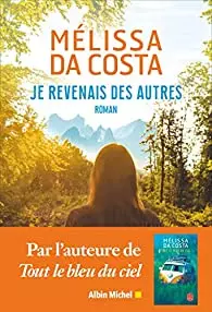 MÉLISSA DA COSTA - JE REVENAIS DES AUTRES  [Livres]