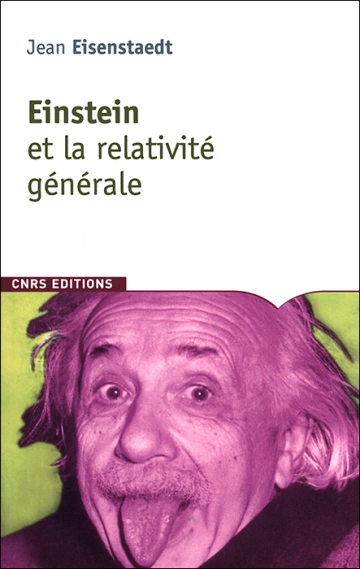 EINSTEIN ET LA RELATIVITÉ GÉNÉRALE - JEAN EISENSTAEDT [Livres]