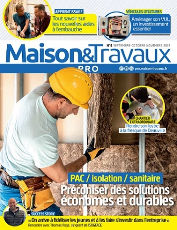 Maison et Travaux Pro N°6 – Septembre-Novembre 2023 [Magazines]