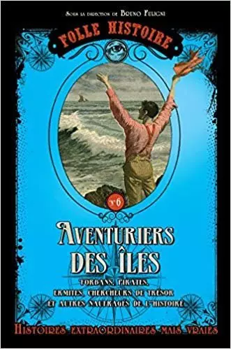 Fuligni, Bruno - Les aventuriers des îles  [Livres]