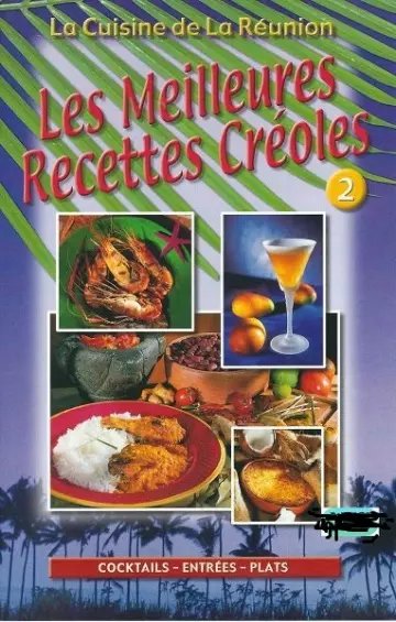 Les Meilleures Recettes Créoles Volume 2 [Livres]