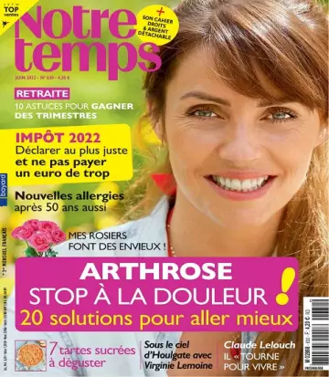 Notre Temps N°630 – Juin 2022 [Magazines]