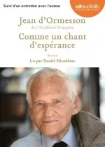 Comme un chant d’espérance – Jean d’ORMESSON [AudioBooks]