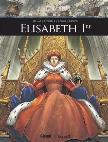 Ils ont fait lHistoire T15 - Elisabeth 1re  [BD]