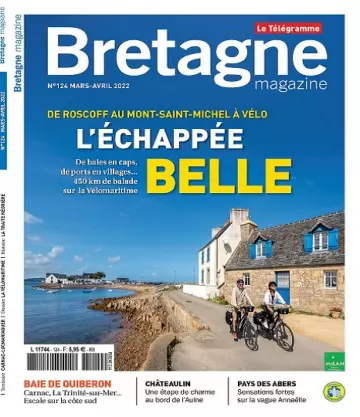 Bretagne Magazine N°124 – Mars-Avril 2022  [Magazines]