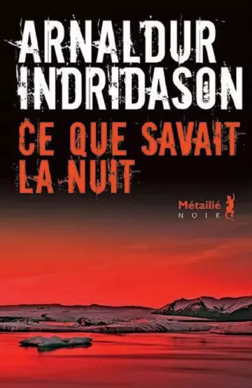 Ce que savait la nuit - Arnaldur Indridason [Livres]