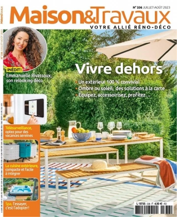 Maison et Travaux N°336 – Juillet-Août 2023  [Magazines]