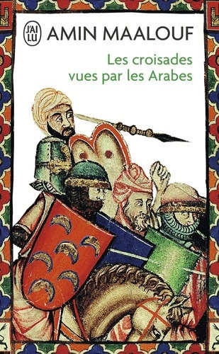 AMIN MAALOUF - LES CROISADES VUES PAR LES ARABES & LES IDENTITES MEURTRIERES  [AudioBooks]