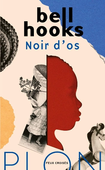 Noir d'os Bell Hooks  [Livres]