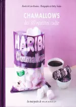 Chamallows, Les 30 recettes culte  [Livres]