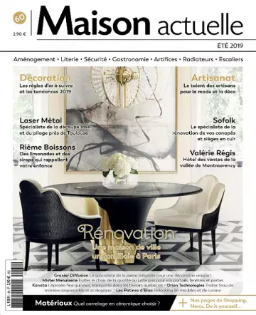 Maison Actuelle N°60 – Été 2019 [Magazines]