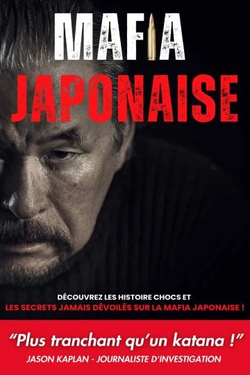 Secrets de mafias Mafia Japonaise Raphaël Massias [Livres]