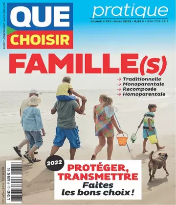 Que Choisir Pratique N°131 – Mars 2022 [Magazines]