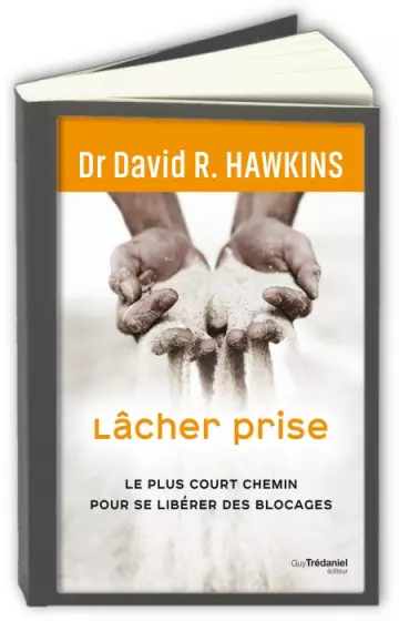 Lâcher prise  David R. Hawkins [Livres]