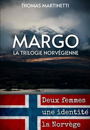 Margo: La trilogie norvégienne Thomas Martinetti  [Livres]