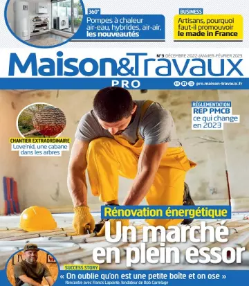 Maison et Travaux Pro N°3 – Décembre 2022-Février 2023  [Magazines]