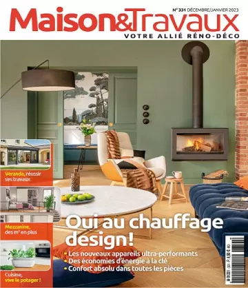 Maison et Travaux N°331 – Décembre 2022-Janvier 2023  [Magazines]