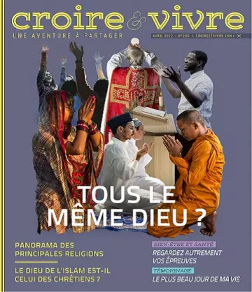 Croire et Vivre N°205 – Avril 2022  [Magazines]