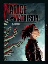 ALICE MATHESON - T6 - L'ORIGINE DU MAL  [Livres]