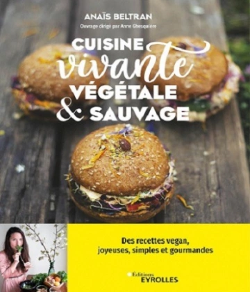 Cuisine – vivante-végétale et sauvage  [Livres]