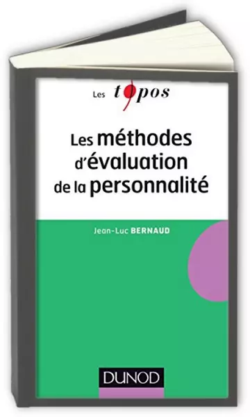 Les méthodes d'évaluation de la personnalité  Jean-Luc Bernaud  [Livres]